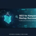 SEO for Kenyan Startup Success